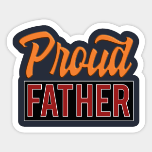 Proud father Sticker